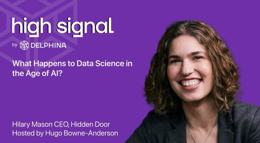 High Signal episode card: Hilary Mason, CEO of Hidden Door, on What Happens to Data Science in the Age of AI